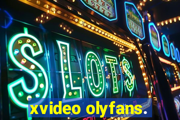 xvideo olyfans.